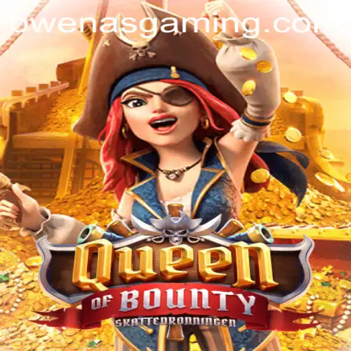 QueenofBounty: Unravel the Mysteries of the High Seas with Bwenas Gaming