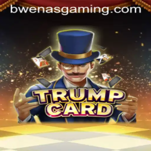 Exploring TrumpCard and Bwenas Gaming