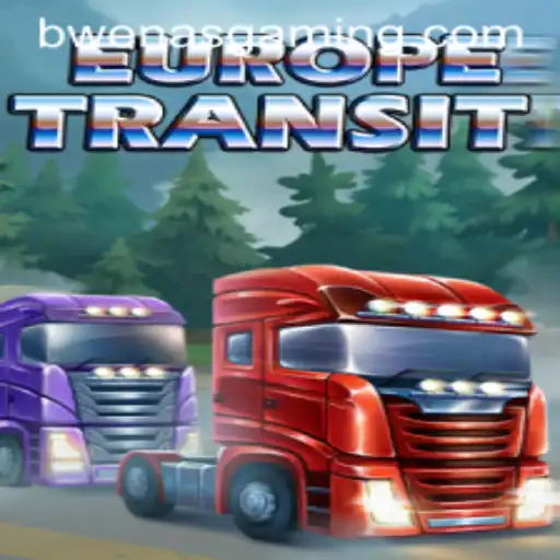 EuropeTransit: The Ultimate Gaming Experience with Bwenas Gaming