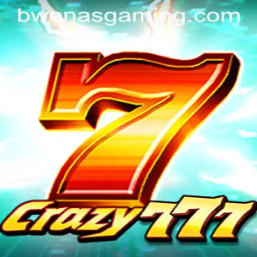 Exploring Crazy777 Thrilling Gameplay with Bwenas Gaming
