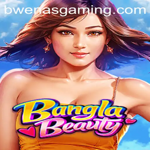 Exploring BanglaBeauty - A New Era in Gaming