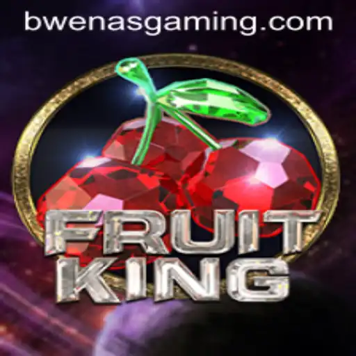 Exploring FruitKing and the Rise of Bwenas Gaming