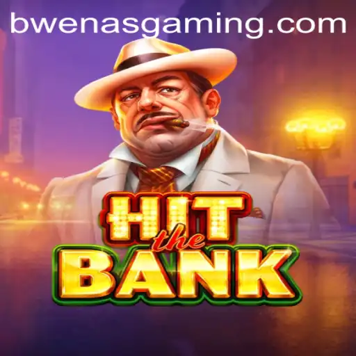 HitTheBank: An Exciting Journey into the World of Bwenas Gaming